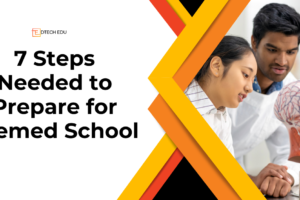 7 Steps Needed to Prepare for Premed School